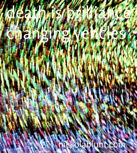 death is brilliance changing vehicles